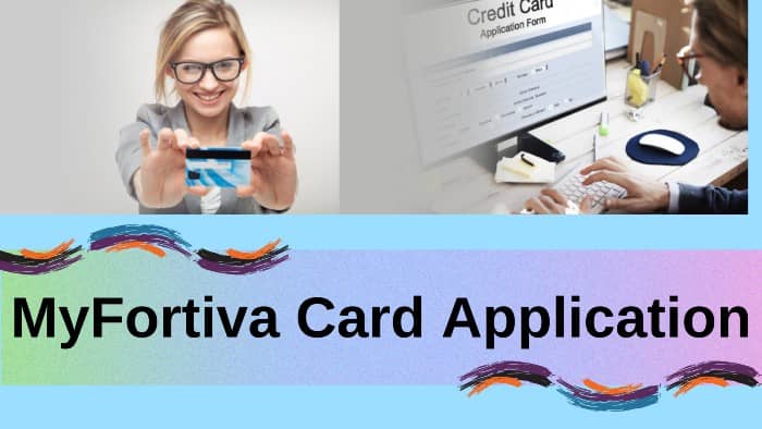 MyFortiva-Applying-For-Card